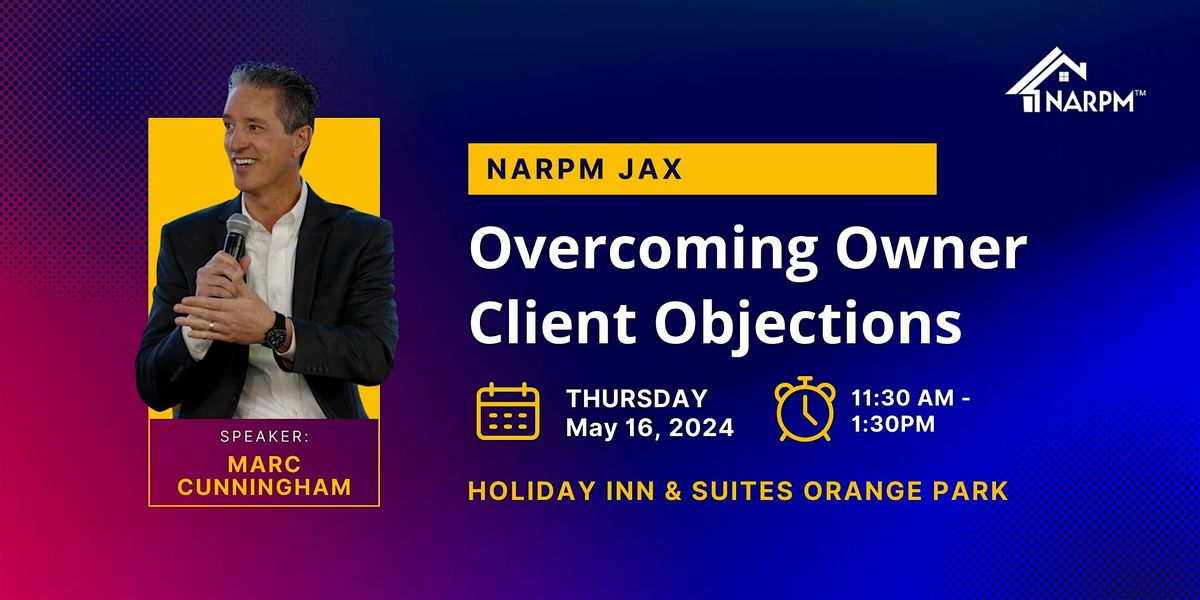 Overcoming Owner Client Objections with Marc Cunningham
