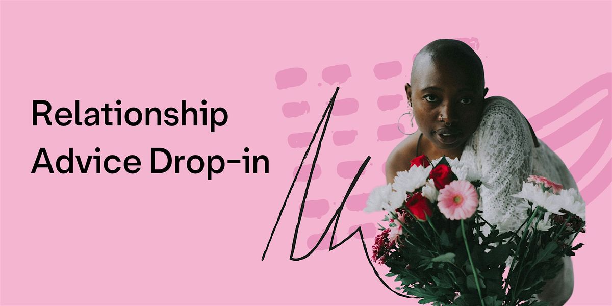 Relationship Advice Drop-in