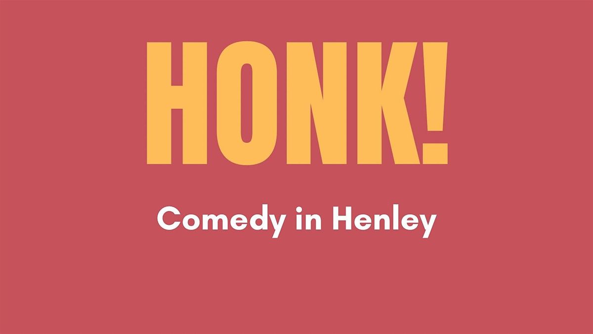 Honk! Henley comedy night July