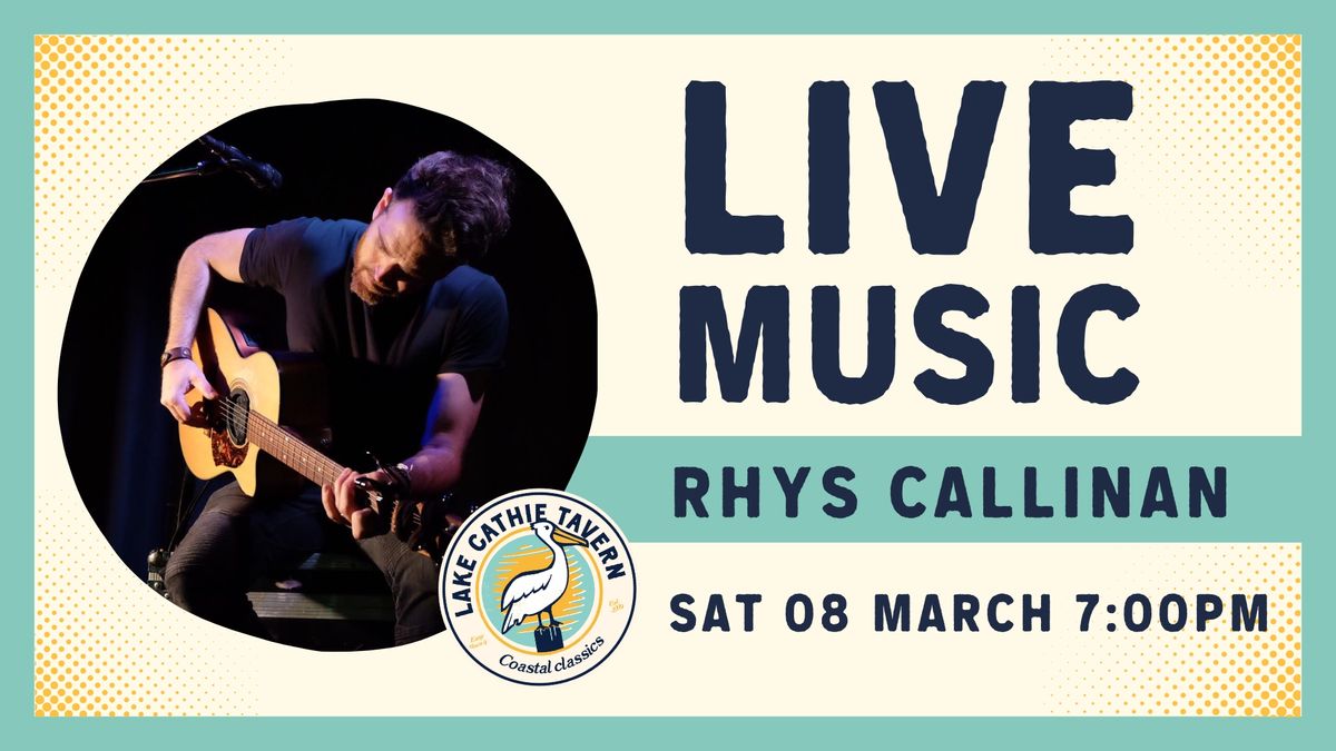 Live Music with Rhys Callinan