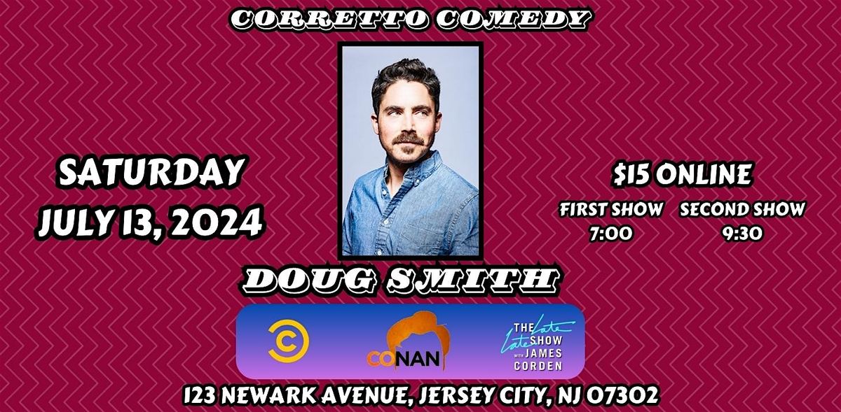 Corretto Comedy with Doug Smith!