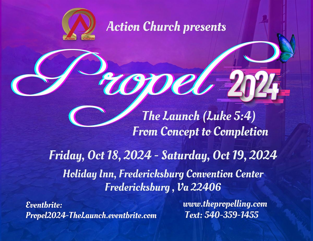 Propel 2024 Believers' Gathering - The Launch (From Concept to Completion)