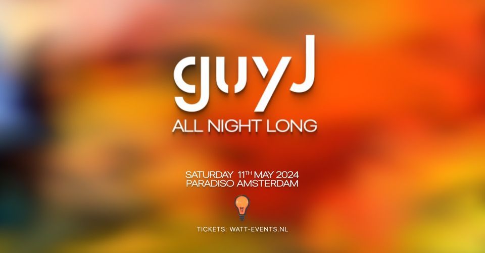 Guy J - All night long