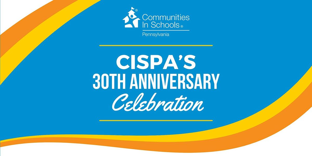 CISPA 30th Anniversary Celebration - Southwestern PA