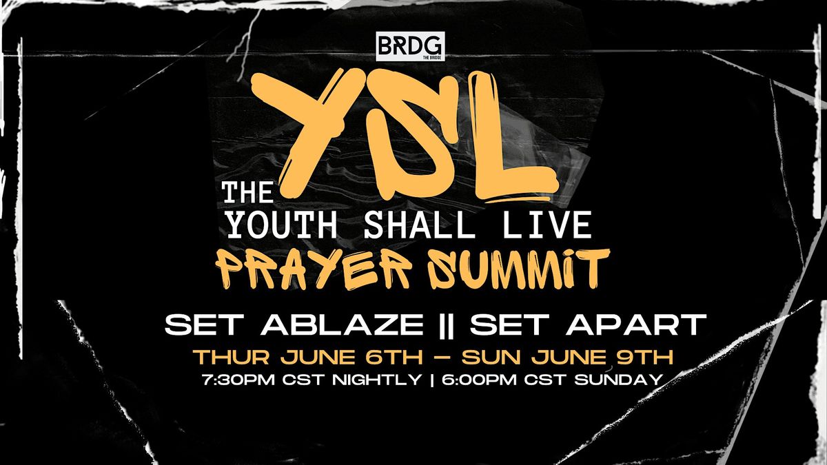 The YOUTH SHALL LIVE Prayer Summit