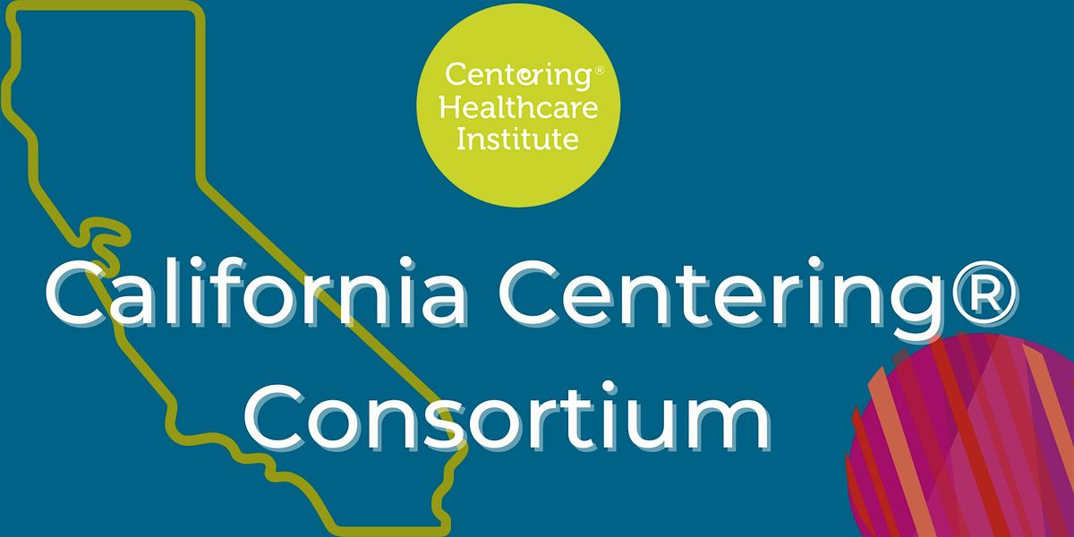 California Centering Consortium