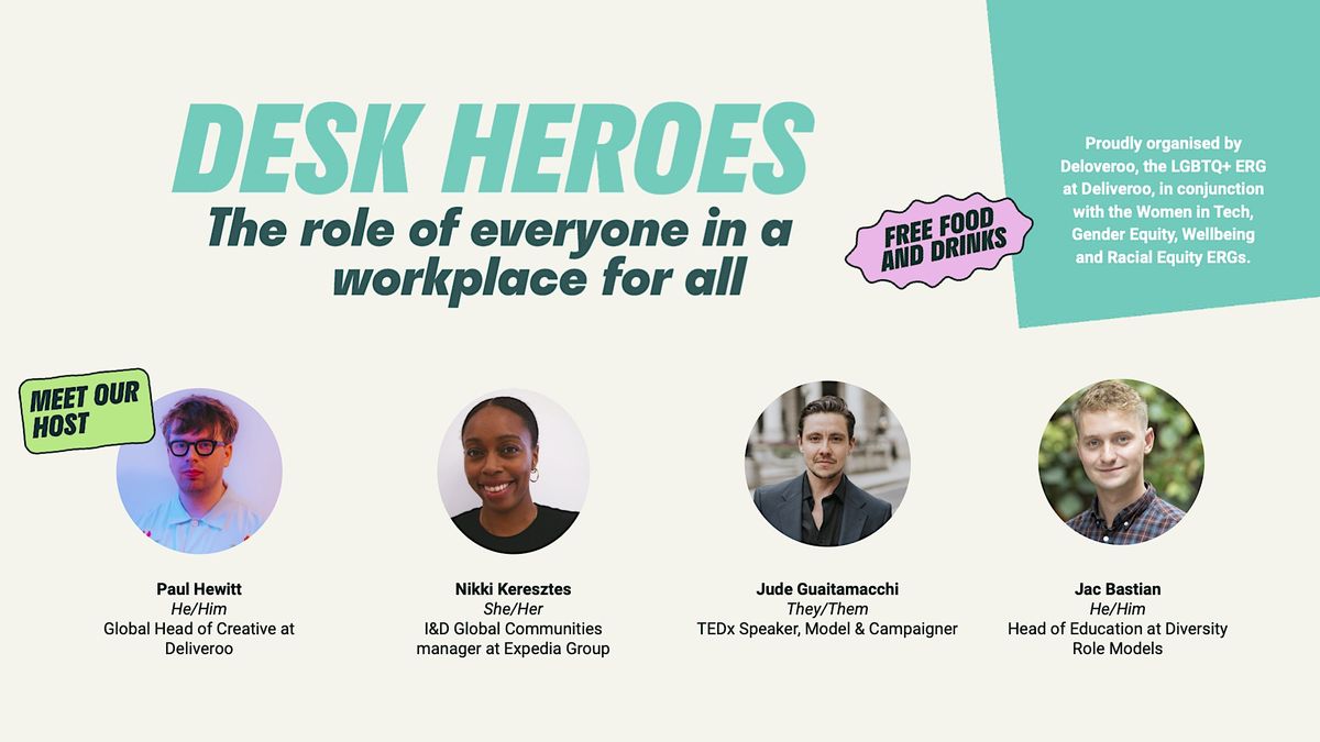 Desk Heroes: the role of everyone in a workplace for all, Deliveroo HQ ...