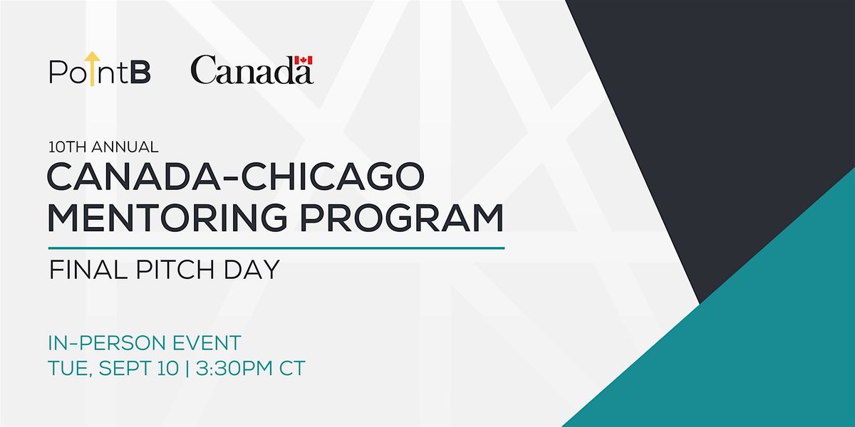 10th Annual Canada-Chicago Mentoring Program (C2MP) Final Pitch Day