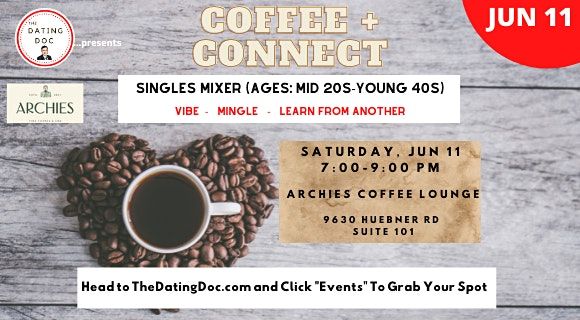 Coffee + Connect:  Singles Mixer & Discussion (Mid 20s-Young 40s)