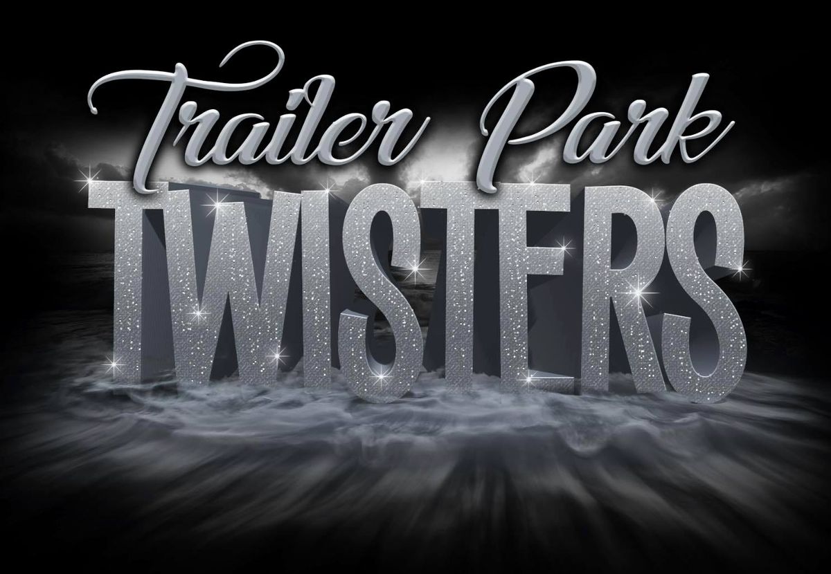 Trailer Park Twisters at Stadium Club at the Max