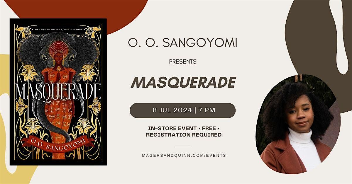 O. O. Sangoyomi presents Masquerade