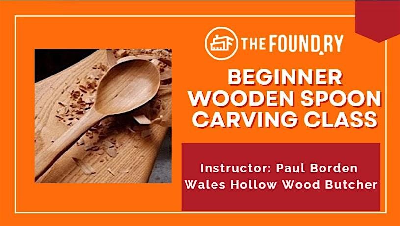 Beginner Wooden Spoon Carving Class