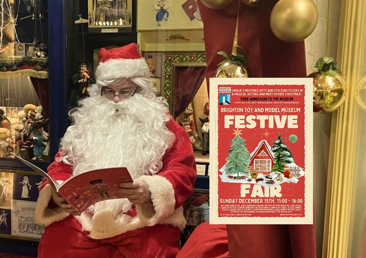 Meet Father Christmas at Brighton Toy Museum - Sunday, December 15th