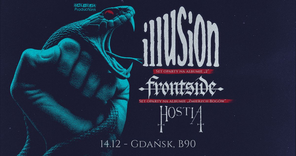 ILLUSION + FRONTSIDE + HOSTIA - Gda\u0144sk