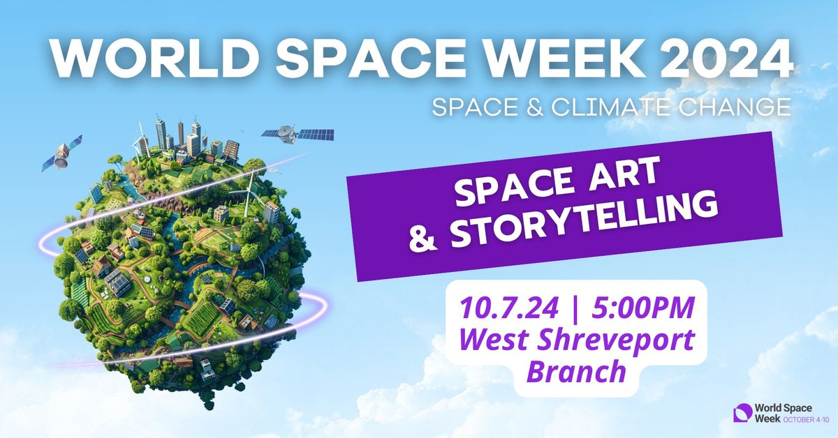 Space Art & Storytelling at the West Shreveport Branch