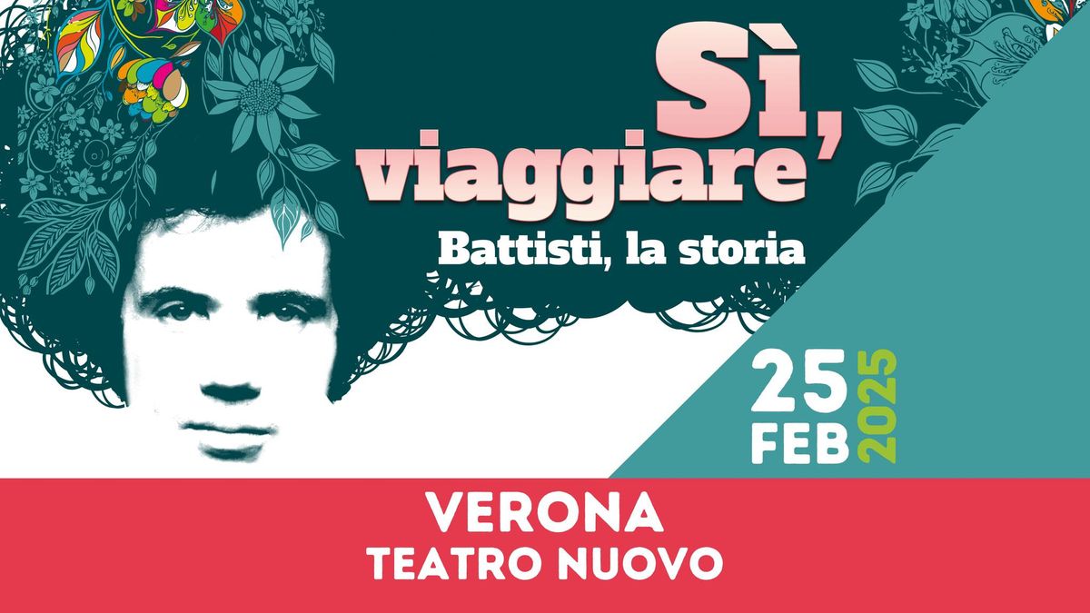 S\u00ec, Viaggiare - Battisti, La Storia || VERONA, Teatro Nuovo