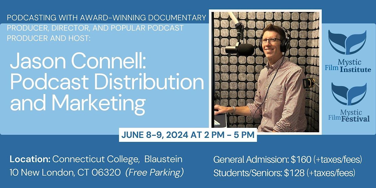 Podcasting with Jason Connell: Podcast Distribution and Marketing