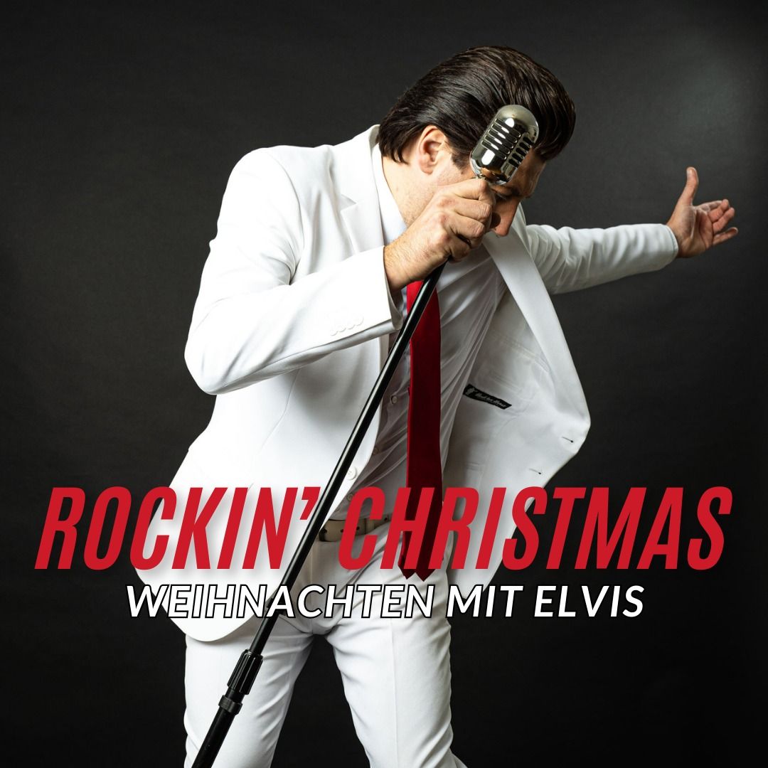 Rockin' Christmas - Weihnachten mit Elvis