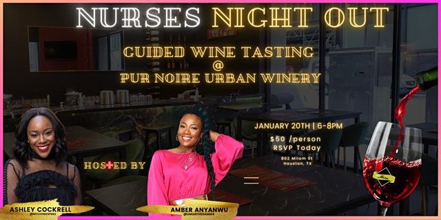 Nurses Night Out: Wine Tasting at Pur Noire Urban Winery