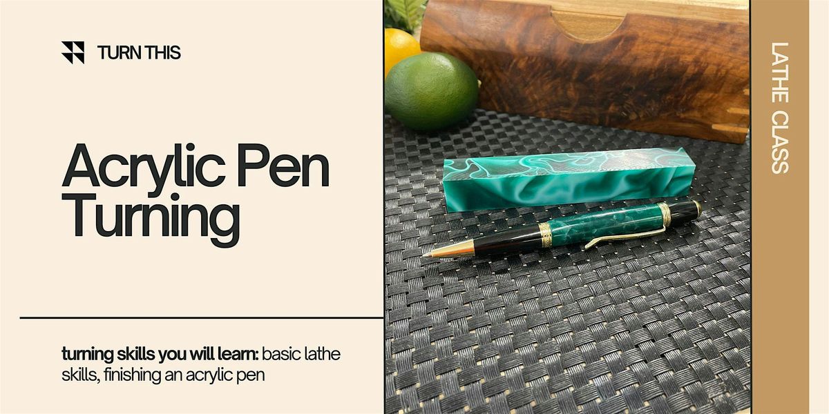 Acrylic Pen Turning