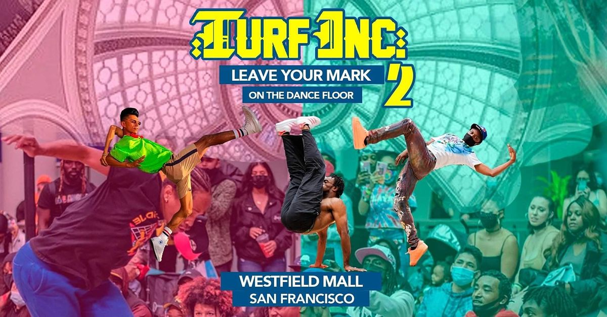Leave Your Mark on the Dance Floor  2| Dance Battle Event at Westfield SF