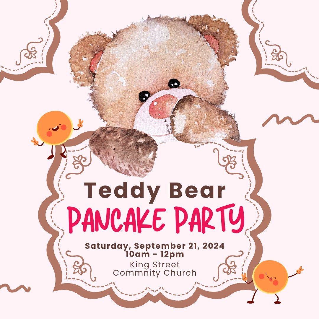 TEDDY BEAR PANCAKE PARTY!