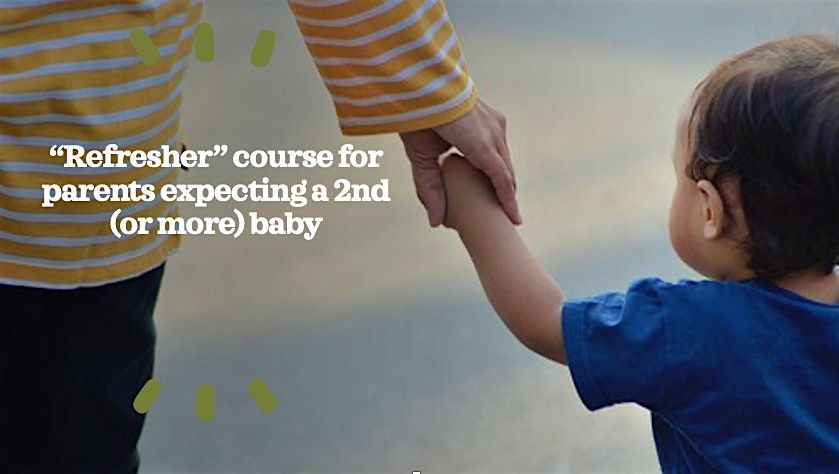ZOOM BWH Refresher course for parents who are expecting a 2nd baby+