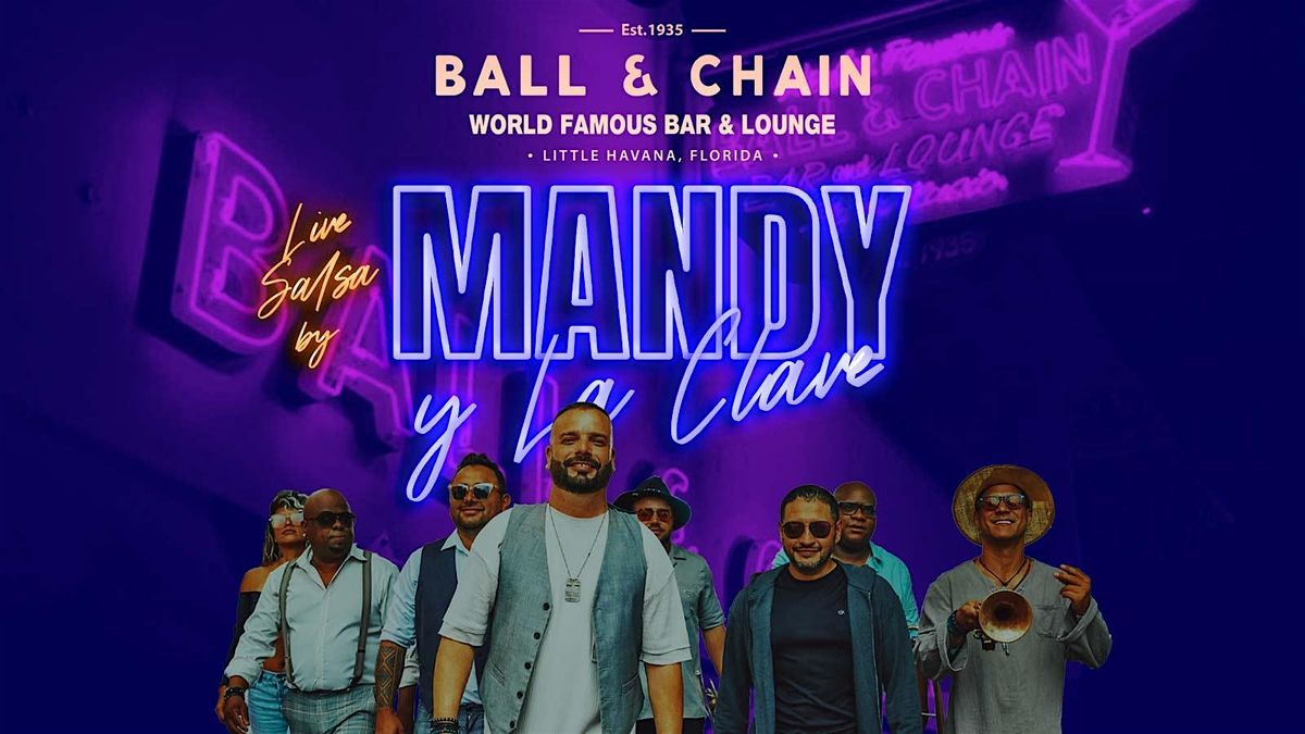 BALL & CHAIN Live Music and Salsa Night feat. Mandy y La Clave