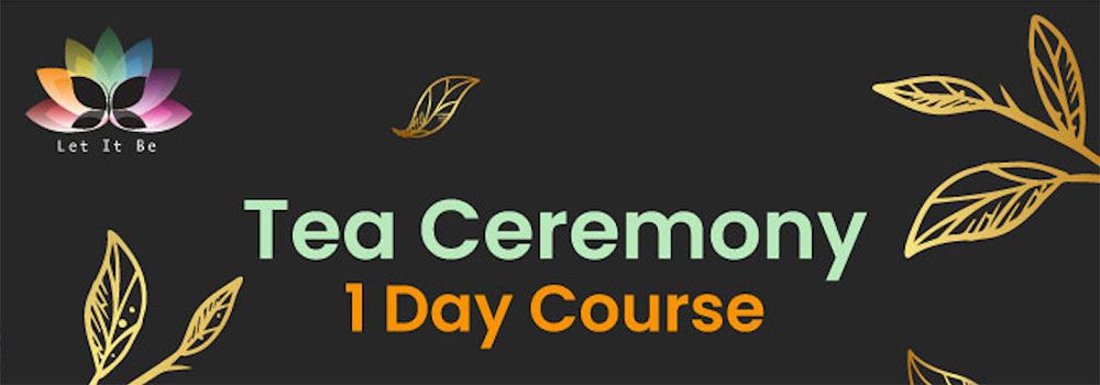 Tea Ceremony - 1 Day Course