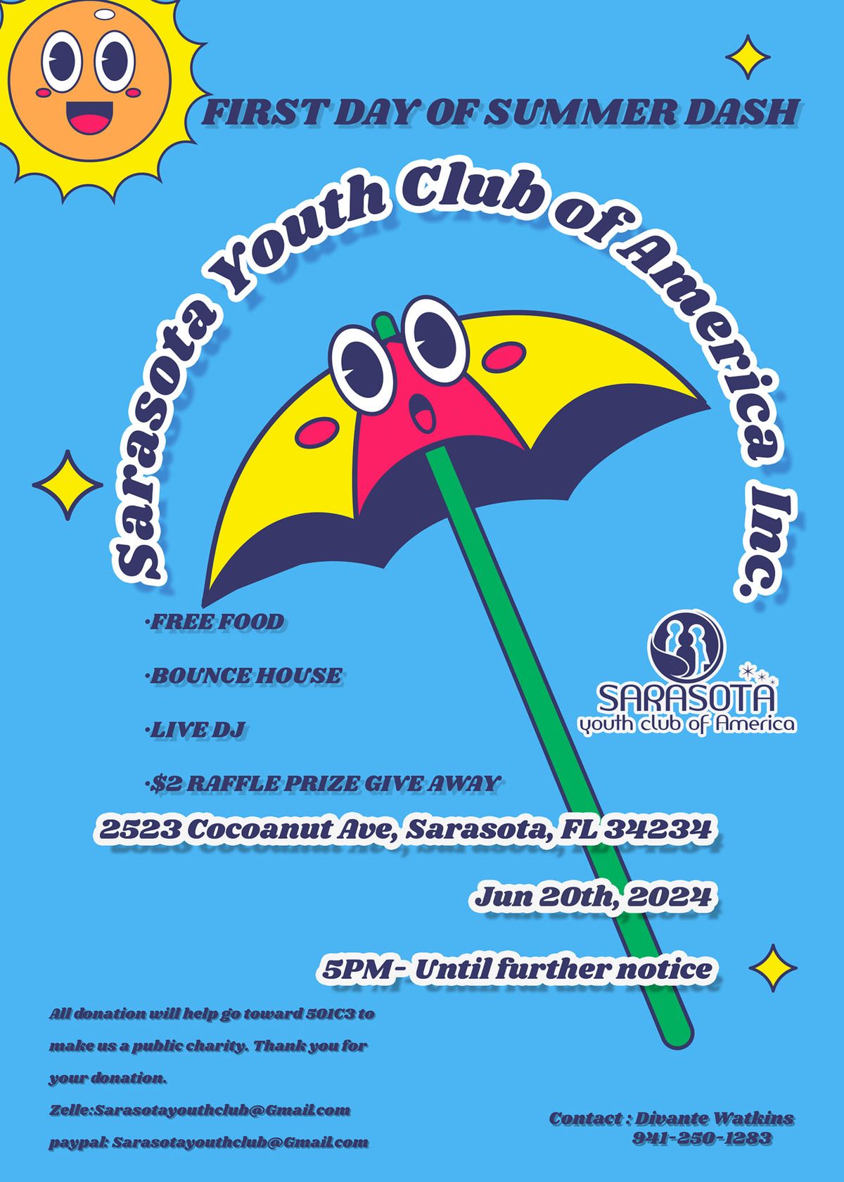 FIRST DAY OF SUMMER BASH PART #1 PRESENTED BY SARASOTA YOUTH CLUB OF AMERICA INC