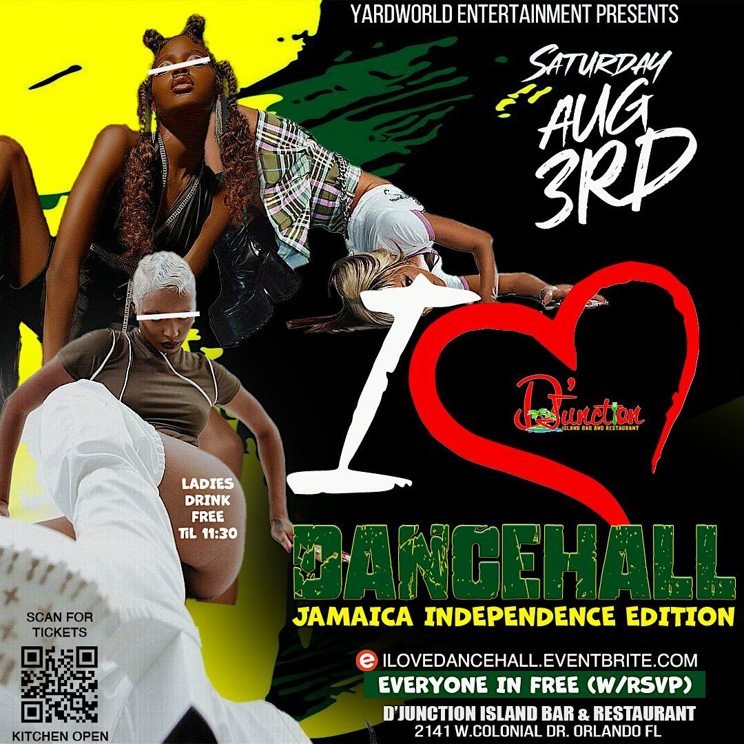 I LOVE DANCEHALL (Jamaica Independence Edition)