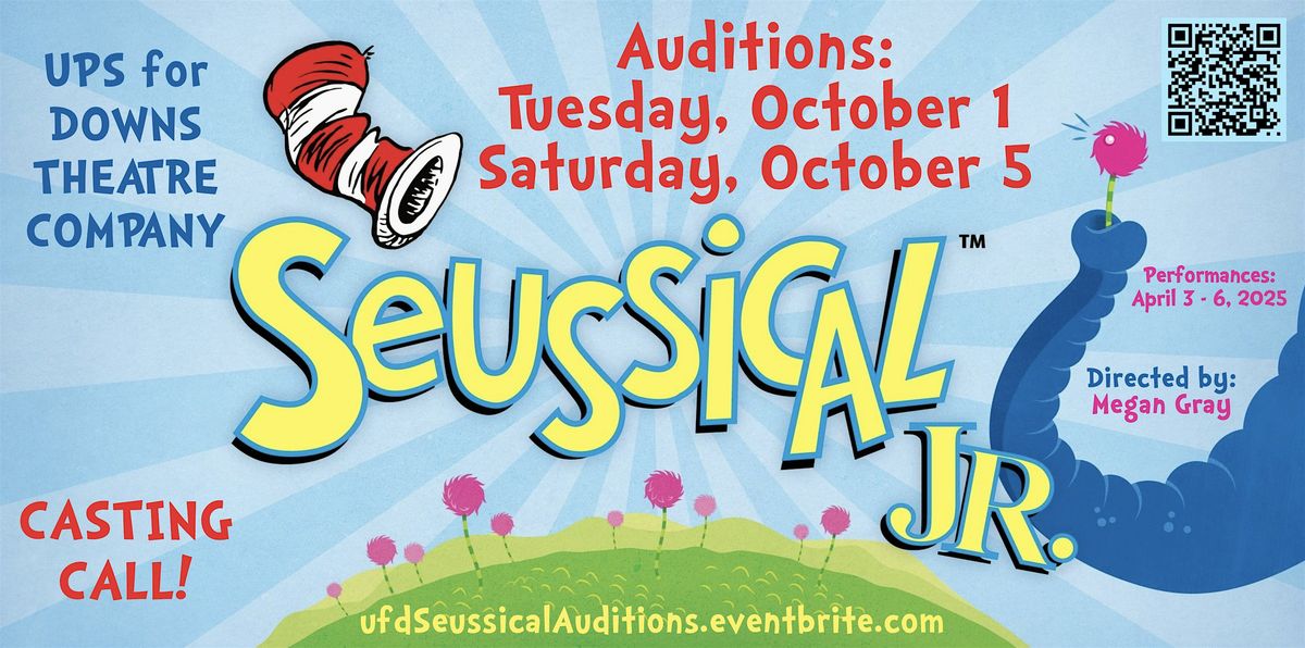 UPS for DownS SEUSSICAL  Auditions