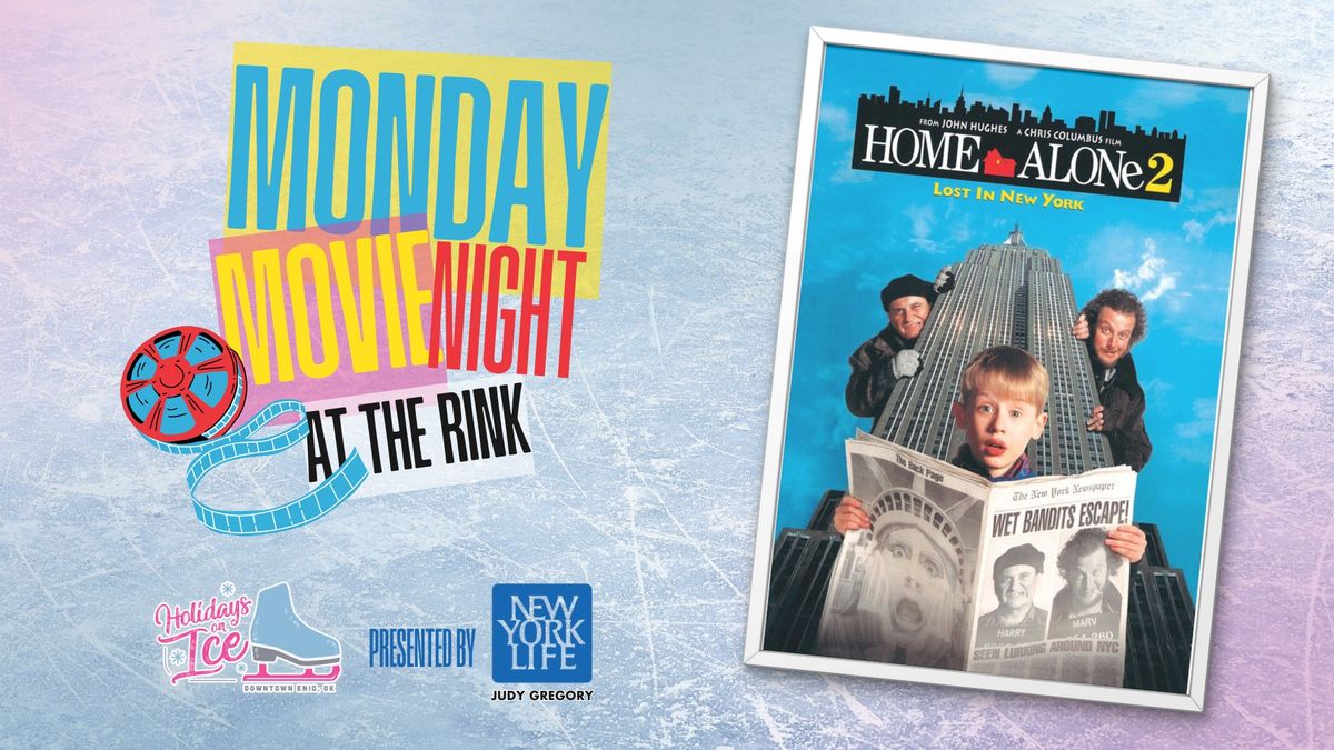 Monday Movie Night | Home Alone 2: Lost in New York | Presented by Judy Gregory New York Life