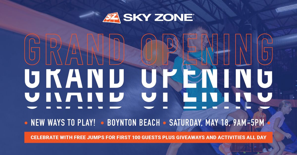 ? Sky Zone Boynton Beach | Grand Opening Event ?