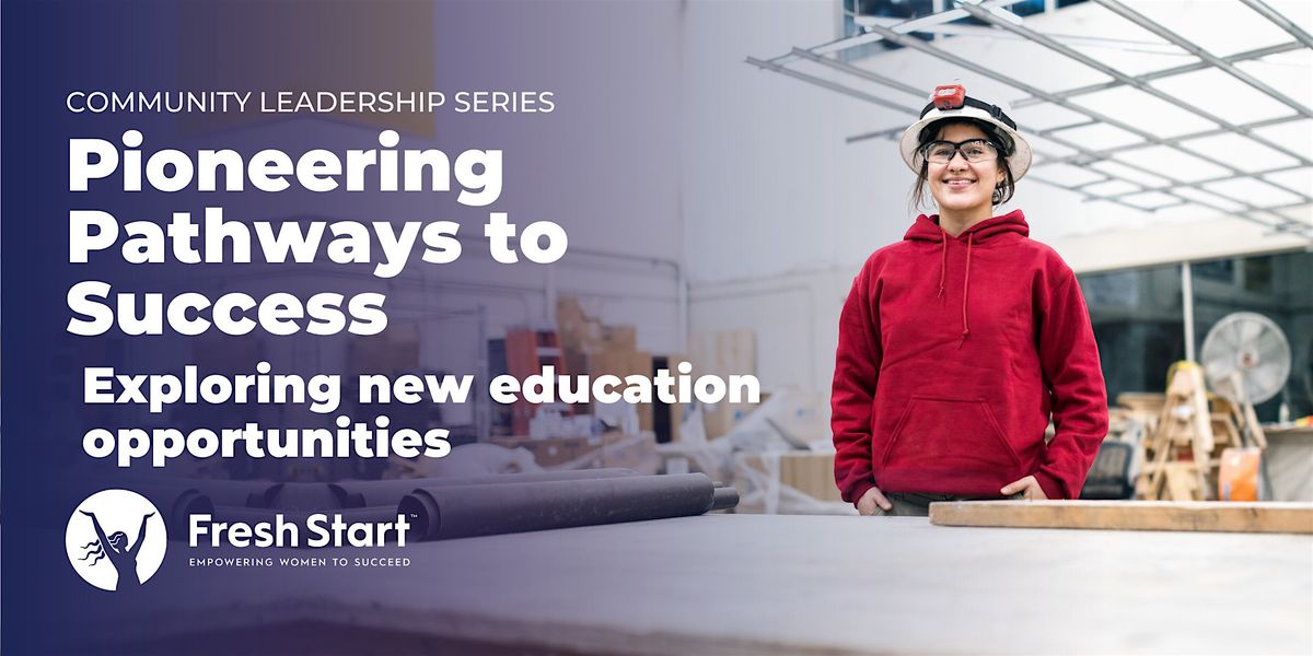 Pioneering Pathways to Success: Exploring new education opportunities