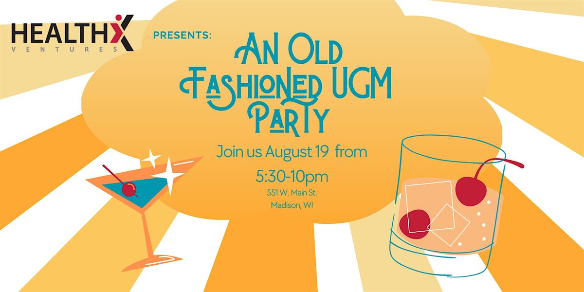 HealthX's Old Fashioned UGM Party