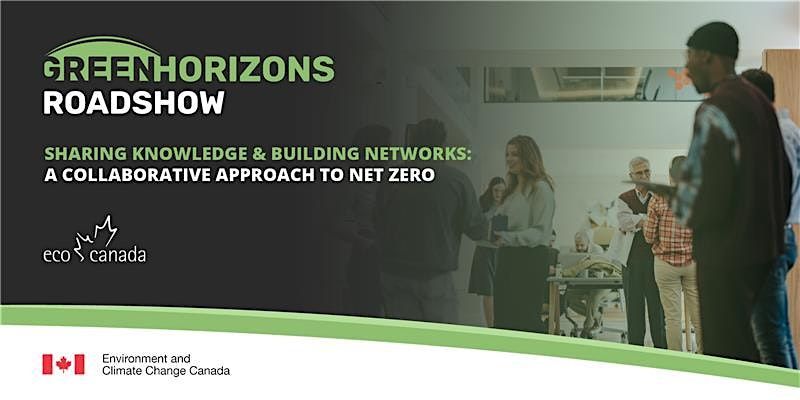 Green Horizons Roadshow: Toronto