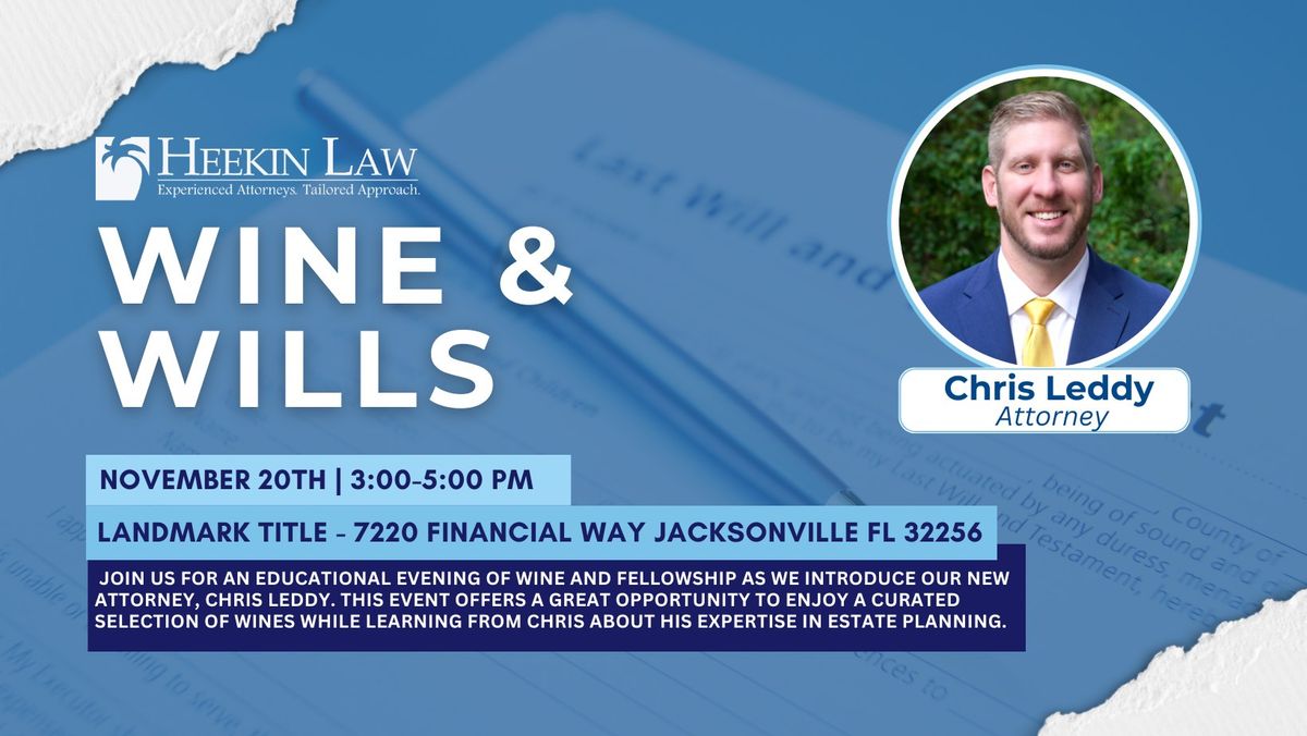 Wine & Wills with Chris Leddy