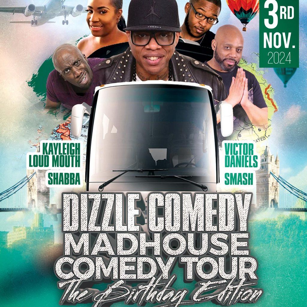 Dizzle comedy madhouse tour