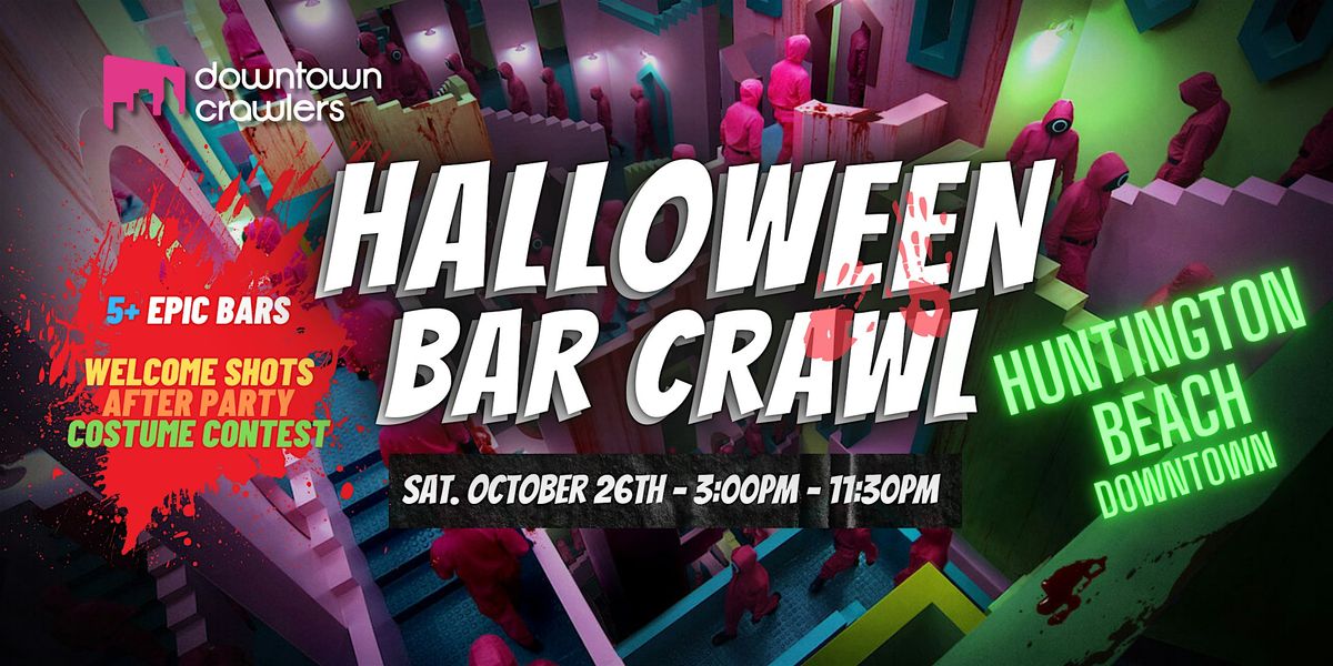 Halloween Bar Crawl 10\/26 - Huntington Beach