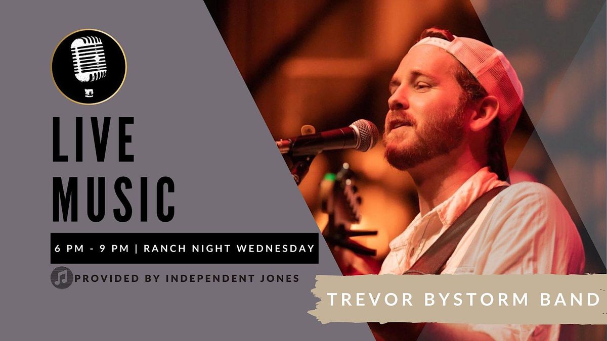 RANCH NIGHT WEDNESDAY | Trevor Bystorm Band at Waterside Place