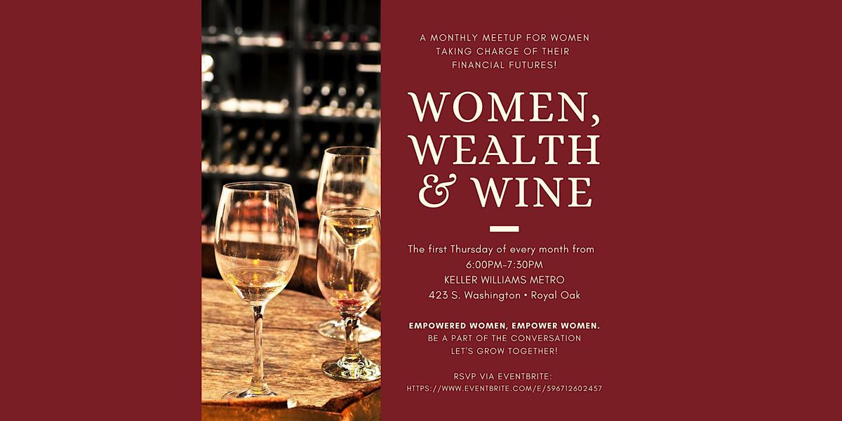 Women, Wealth & Wine