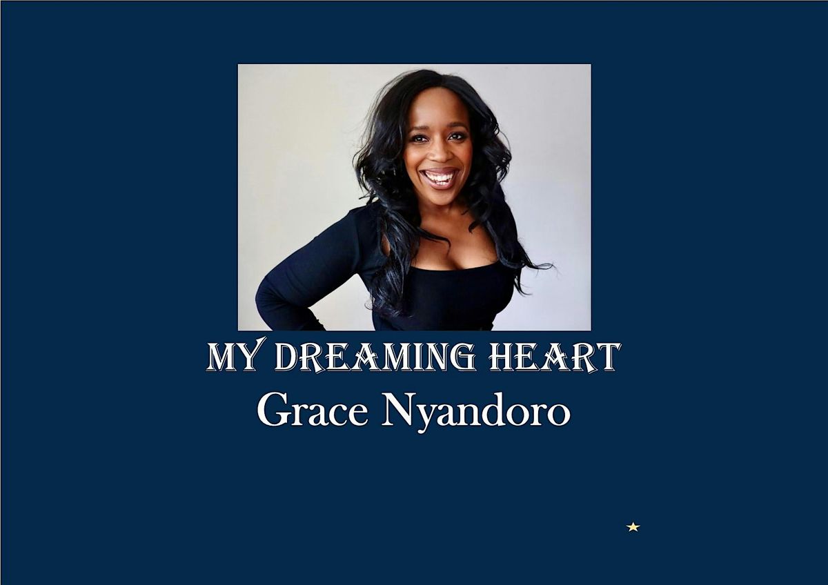 My Dreaming Heart - Grace Nyandoro soprano &  Christopher Foreman pianist