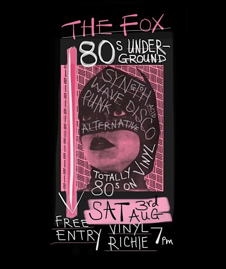 80 Underground Rave 80s UNDERGROUND - Free Alternative 80s Music Night - The Fox Pub ...