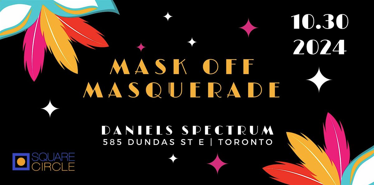 Mask Off Masquerade