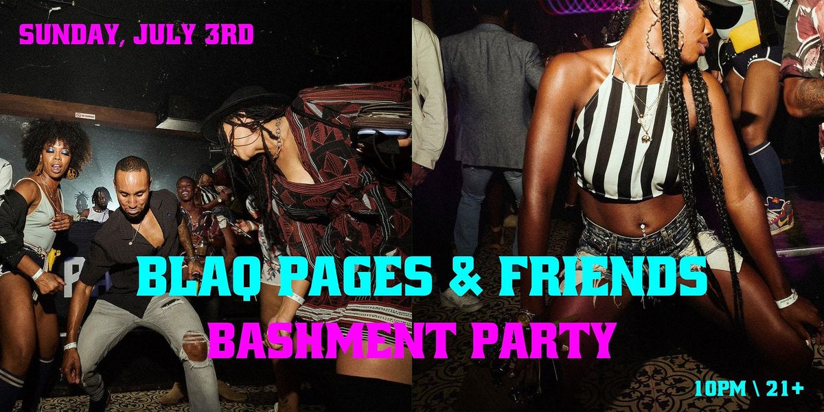 Blaq Pages & Friends - Bashment Party