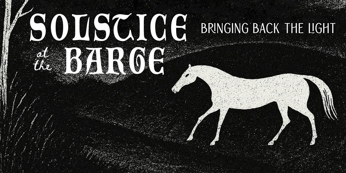 Solstice at the Barge