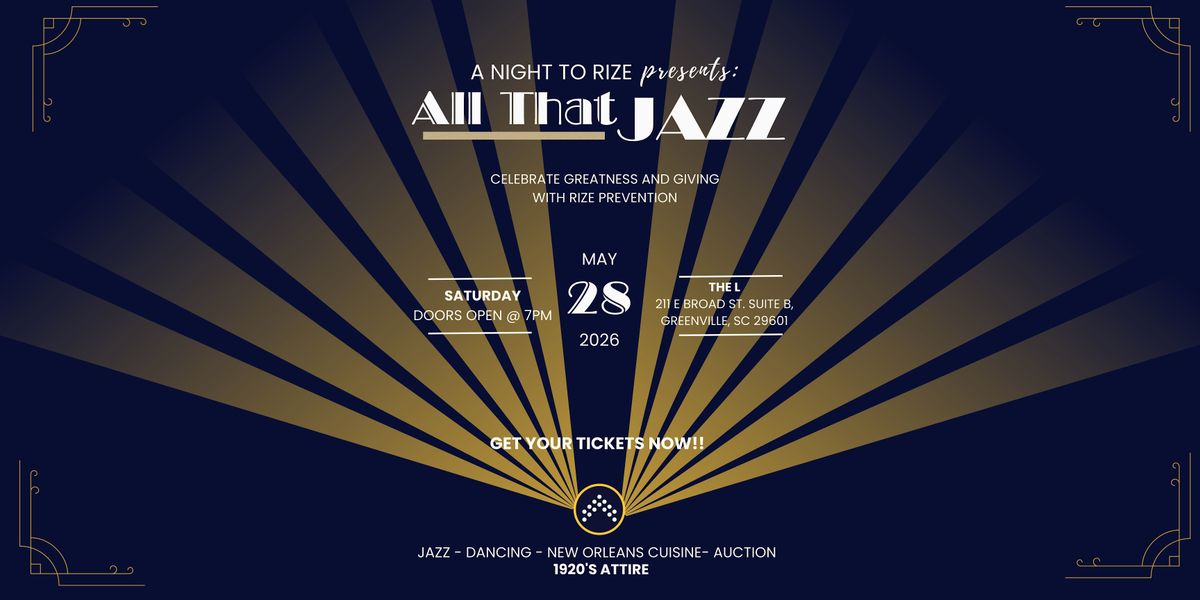A Night To RIZE: All That Jazz