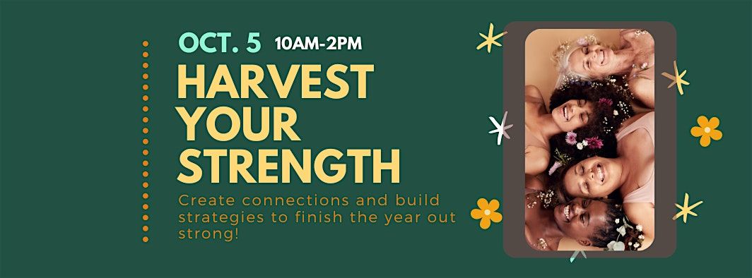 Harvest Your Strength