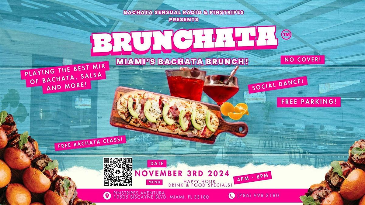 BRUNCHATA - Miami's Bachata Brunch! No Cover, Free Bachata Class, and more!